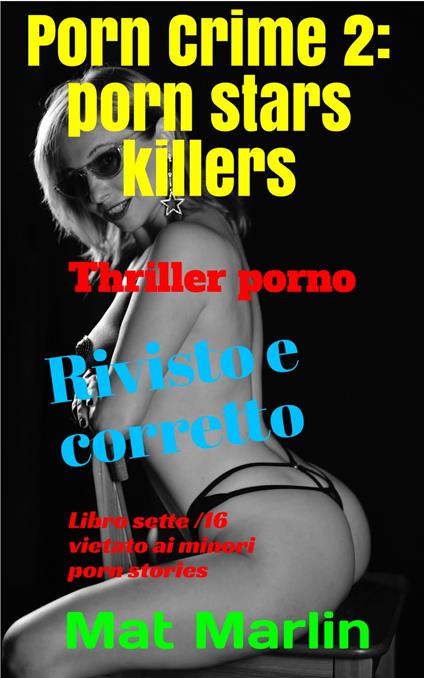 Porn Crime 2: Porn stars killers - Mat Marlin - ebook
