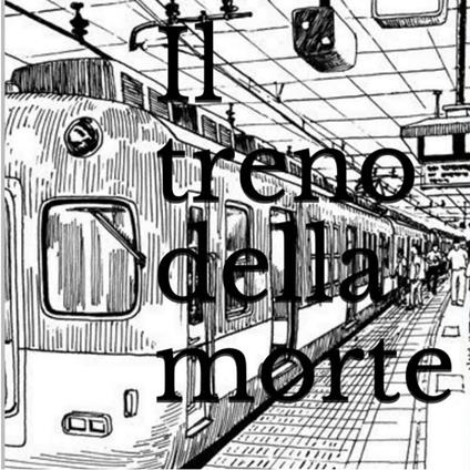 Il treno della morte - Mingoia Roberto - ebook
