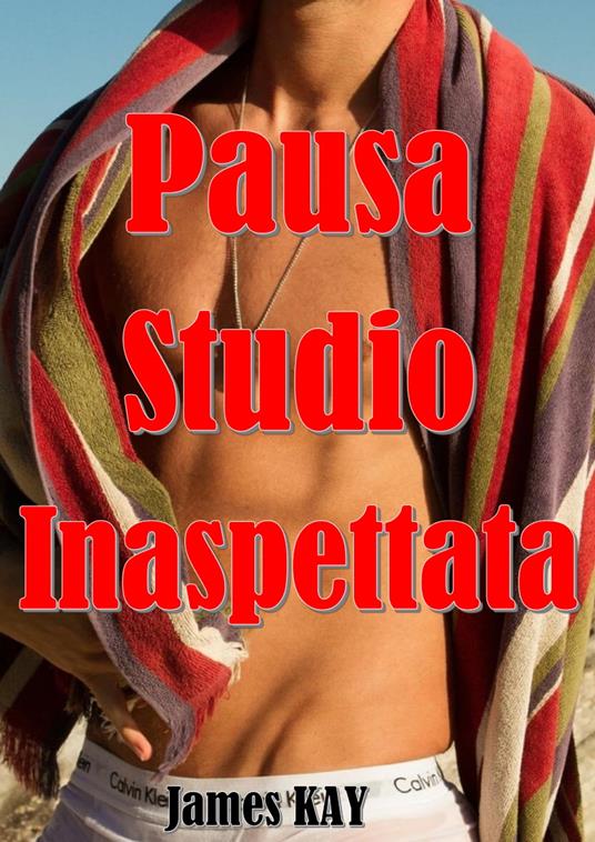 Pausa Studio Inaspettata - James Kay - ebook