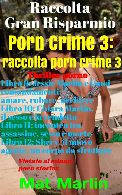 Porn Crime 3: Raccolta Porn crime 3 - Mat Marlin - ebook