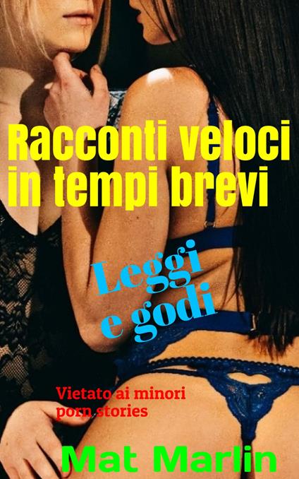 Racconti veloci in tempi brevi - Mat Marlin - ebook