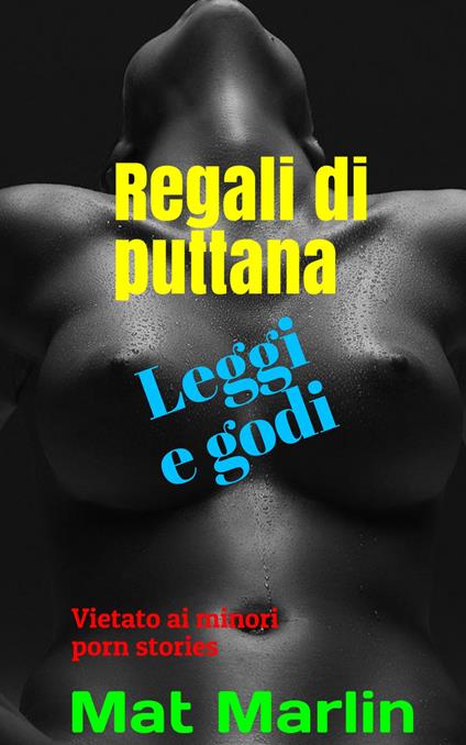 Regali di puttana - Mat Marlin - ebook