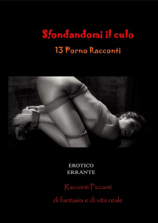 Sfondandomi il culo - Adriana tuttapanna - ebook