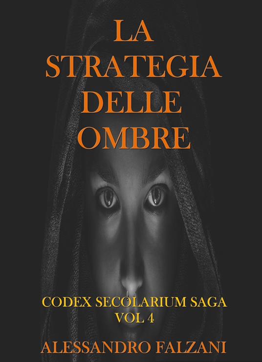 LA STRATEGIA DELLE OMBRE - Alessandro Falzani - ebook