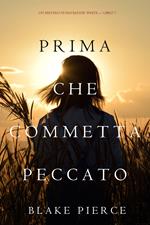 Prima Che Commetta Peccato (Un Mistero di Mackenzie White—Libro 7)