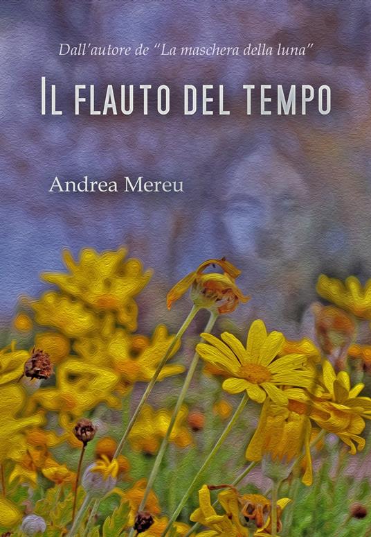 Il flauto del tempo - Andrea Mereu - ebook