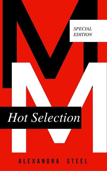 M/M Hot Selection - Alexandra Steel - ebook
