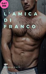 L'amica Di Franco