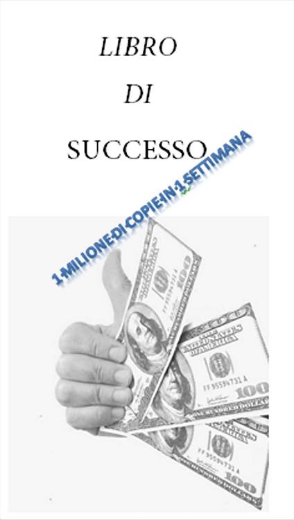 LIBRO DI SUCCESSO - Martin Fryskow - ebook