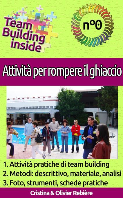 Team Building inside n°0: Attività per rompere il ghiaccio - Cristina Rebiere - ebook