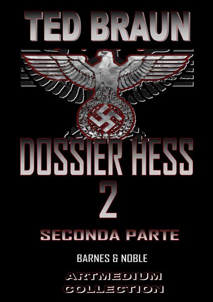 DOSSIER HESS 2 - Ted Braun - ebook
