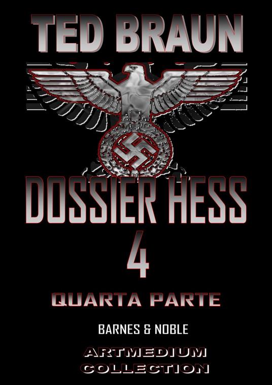DOSSIER HESS 4 - Ted Braun - ebook