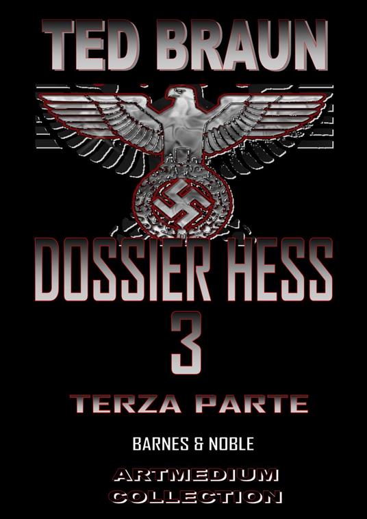 DOSSIER HESS 3 - Ted Braun - ebook