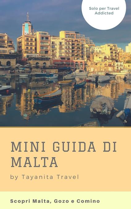 Mini guida di Malta, Gozo e Comino - Tania Zonta - ebook