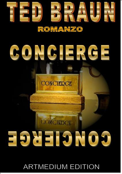 CONCIERGE - Ted Braun - ebook
