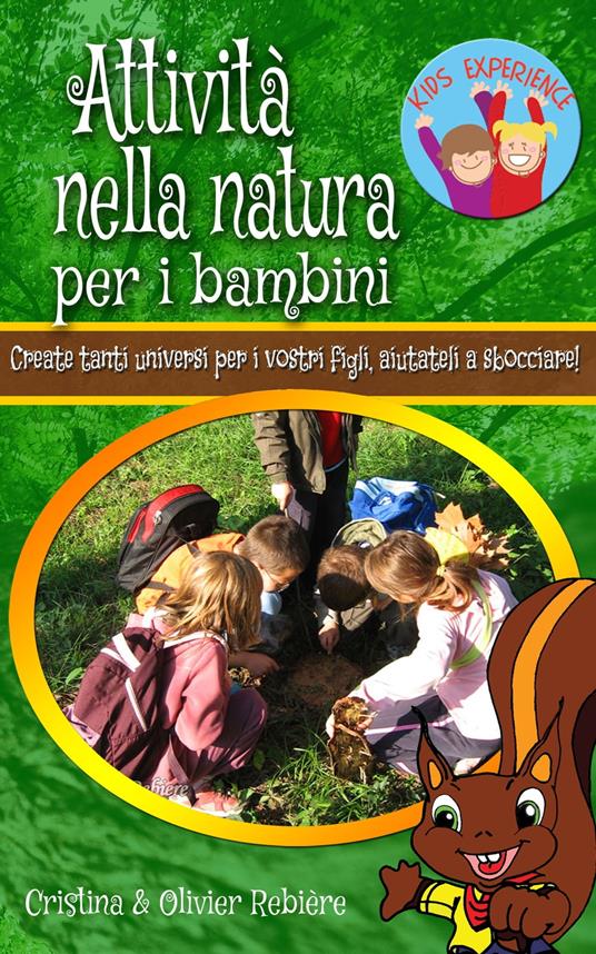 Attività nella natura per i bambini - Cristina Rebiere - ebook