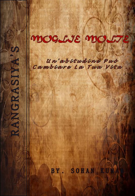 MOGLIE MOLTE - Sohan Kumar - ebook