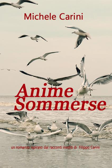 Anime Sommerse - Filippo Carini,Michele Carini - ebook