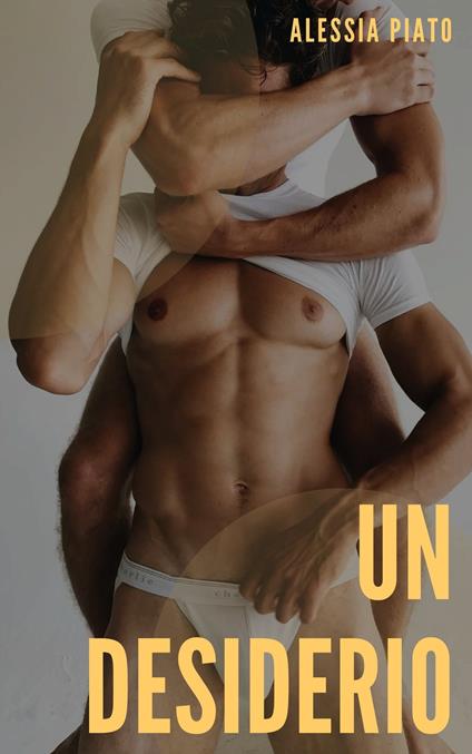 Un desiderio - Alessia Piato - ebook