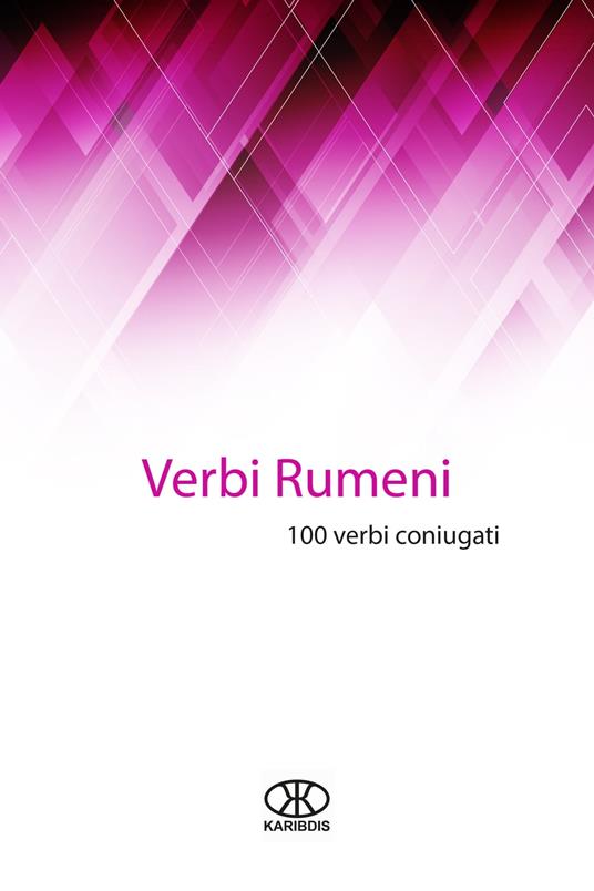 Verbi rumeni - Editorial Karibdis,Karina Martínez Ramírez - ebook