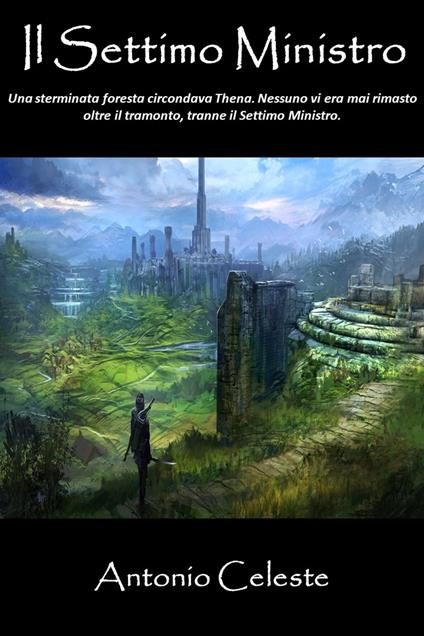 Il Settimo Ministro - Antonio Celeste - ebook