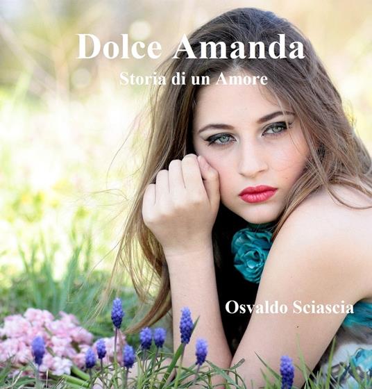 Dolce Amanda - Osvaldo Sciascia - ebook