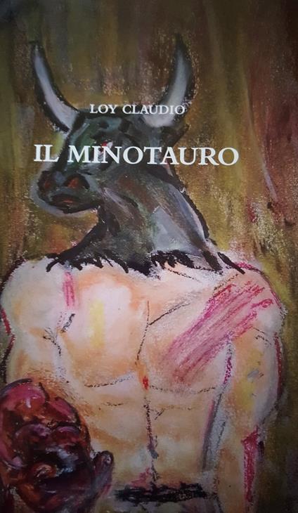 IL MINOTAURO - Claudio Loy - ebook