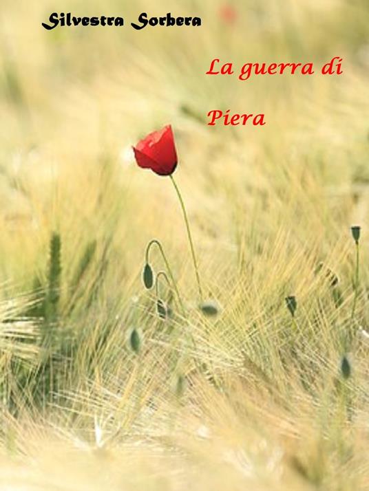 La guerra di Piera - Silvestra Sorbera - ebook