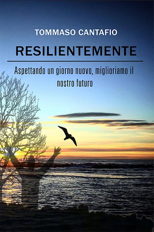 Resilientemente - Tommaso Cantafio - ebook