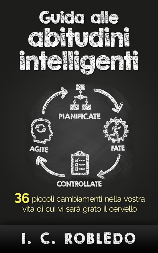 Guida alle abitudini intelligenti - I. C. Robledo - ebook