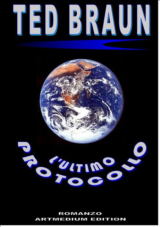 L'ULTIMO PROTOCOLLO - Ted Braun - ebook