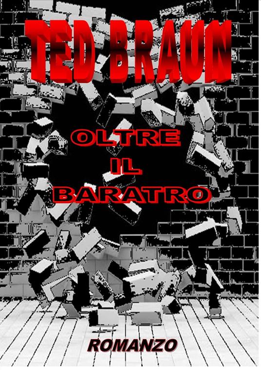 OLTRE IL BARATRO - Ted Braun - ebook