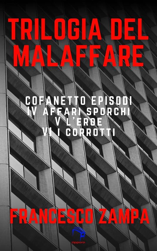 La trilogia del malaffare - Francesco Zampa - ebook