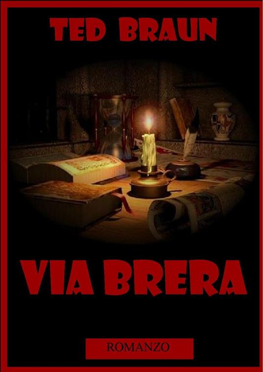 VIA BRERA - Ted Braun - ebook