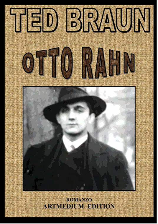 OTTO RAHN - Ted Braun - ebook