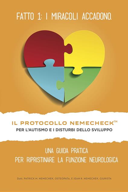 Il Protocollo Nemechek Per L’autismo E Ritardo Dello Sviluppo - Jean Nemechek,Patrick Nemechek - ebook