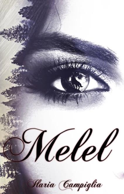 Melel - Ilaria Campiglia - ebook