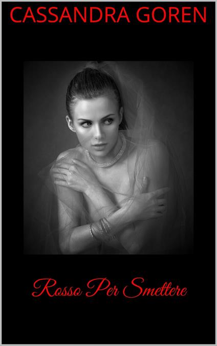 Rosso Per Smettere - Cassandra Goren - ebook