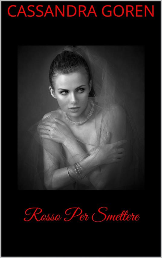 Rosso Per Smettere - Cassandra Goren - ebook