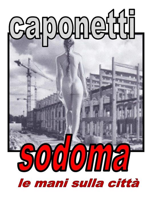 sodoma le mani sulla città - arnaldo s. caponetti - ebook