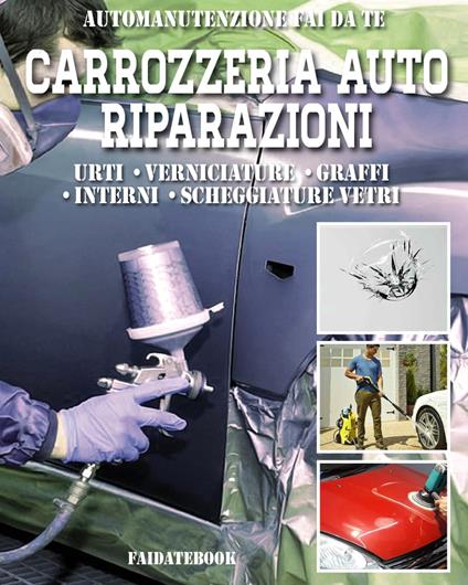 Carrozzeria Auto Riparazioni - Valerio Poggi - ebook