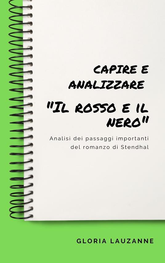 Capire e analizzare "Il rosso e il nero" - Gloria Lauzanne - ebook