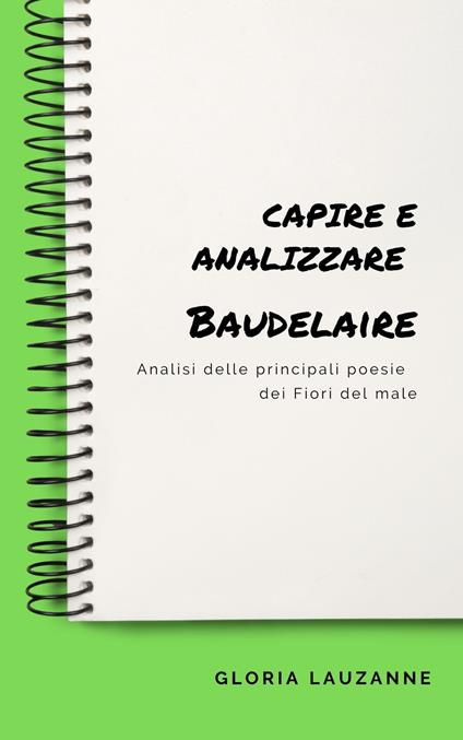 Capire e analizzare Baudelaire - Gloria Lauzanne - ebook