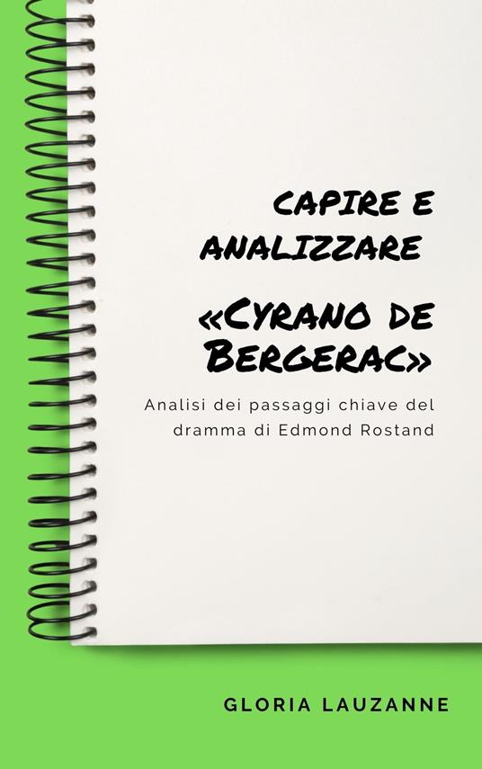 Capire e analizzare «Cyrano de Bergerac» - Gloria Lauzanne - ebook