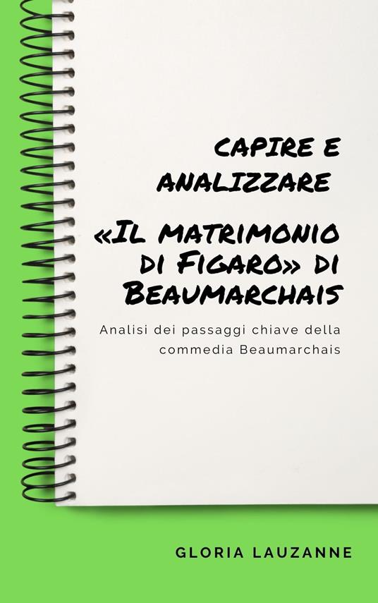 Capire e analizzare «Il matrimonio di Figaro» di Beaumarchais - Gloria Lauzanne - ebook