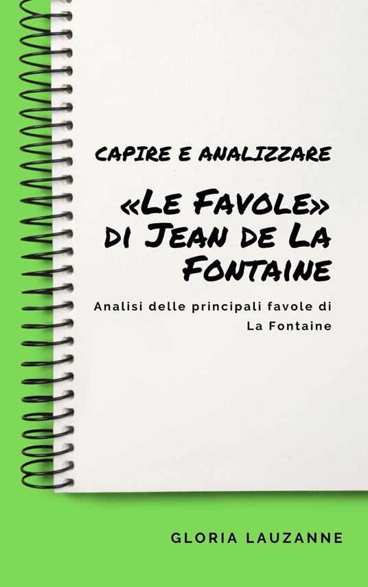 Capire e analizzare «Le Favole» di Jean de La Fontaine - Gloria Lauzanne - ebook