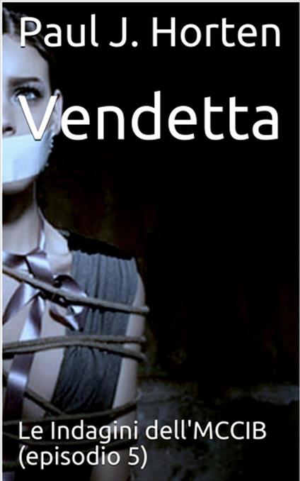 Vendetta - Paul J. Horten - ebook
