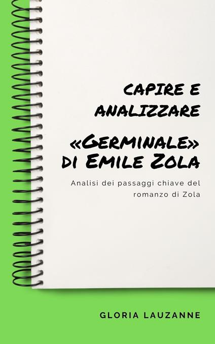 Capire e analizzare «Germinale» di Emile Zola - Gloria Lauzanne - ebook