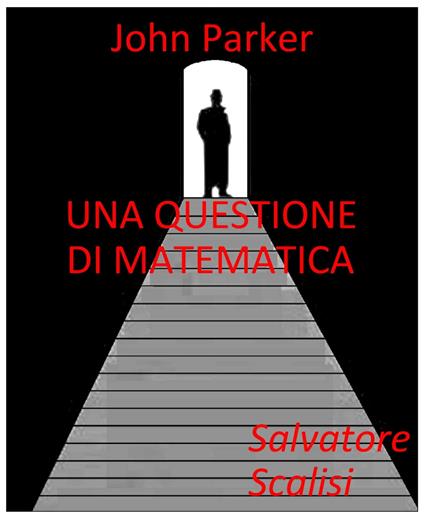 Una questione di matematica - Salvatore Scalisi - ebook