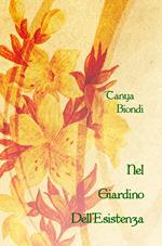 Nel Giardino Dell'Esistenza